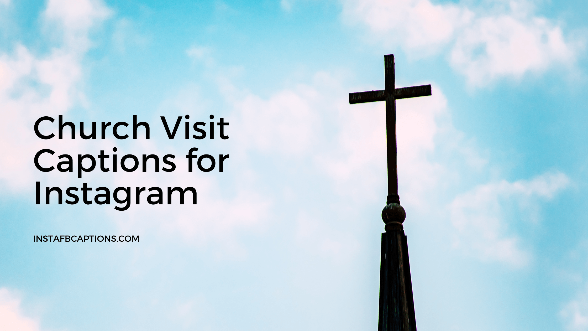 Church Visit Captions For Instagram  - Church Visit Captions for Instagram - [New] Church Visit Captions for Instagram in 2023